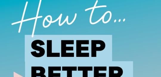How to sleep better