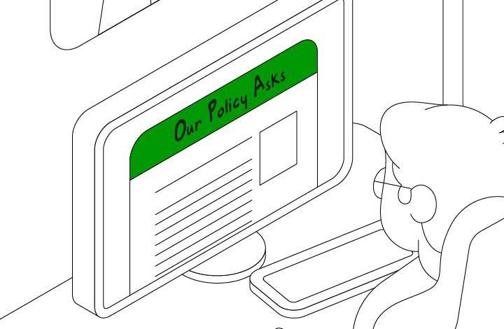 Graphic of a person looking at a computer, with the text 'Our Policy Asks'