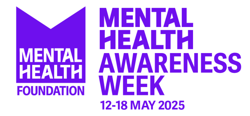 Mental Health Awareness Week, 12-18 May 2025